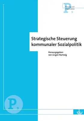 Hartwig |  Strategische Steuerung kommunaler Sozialpolitik | Buch |  Sack Fachmedien