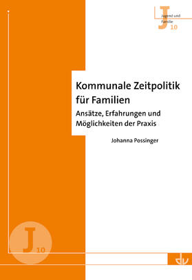 Possinger |  Kommunale Zeitpolitik für Familien | Buch |  Sack Fachmedien