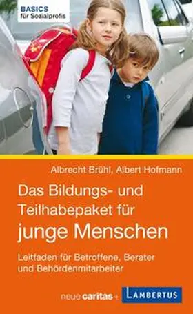 Brühl / Hofmann |  Das Bildungs- und Teilhabepaket für junge Menschen | Buch |  Sack Fachmedien