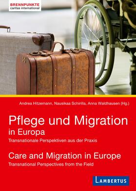 Hitzemann / Waldhausen / Schirilla |  Pflege und Migration in Europa | Buch |  Sack Fachmedien