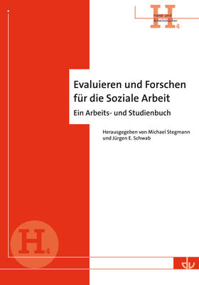 Stegmann / Schwab |  Evaluieren und Forschen für die Soziale Arbeit | Buch |  Sack Fachmedien