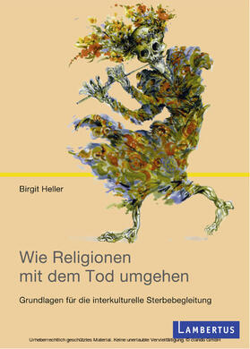 Heller |  Wie Religionen mit dem Tod umgehen | eBook | Sack Fachmedien