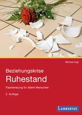 Vogt |  Beziehungskrise Ruhestand | eBook | Sack Fachmedien