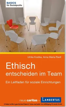 Kostka / Riedl |  Ethisch entscheiden im Team | eBook | Sack Fachmedien