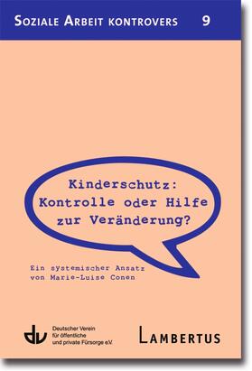Conen / Deutscher Verein für öffentliche und private Fürsorge e.V. / Lambertus-Verlag |  Kinderschutz: Kontrolle oder Hilfe zur Veränderung? | Buch |  Sack Fachmedien