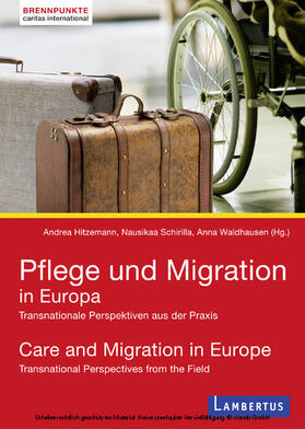 Hitzemann / Waldhausen / Schirilla |  Pflege und Migration in Europa | eBook | Sack Fachmedien