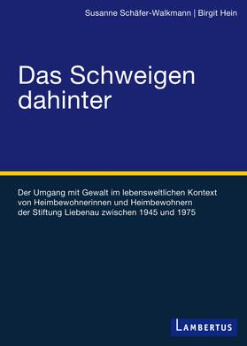 Schäfer-Walkmann / Hein |  Das Schweigen dahinter | Buch |  Sack Fachmedien