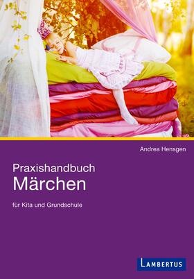 Hensgen |  Praxishandbuch Märchen | Buch |  Sack Fachmedien