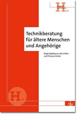 Apfelbaum / Efker / Schatz |  Technikberatung für ältere Menschen und Angehörige | Buch |  Sack Fachmedien