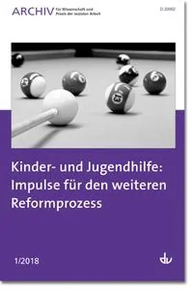 Deutscher Verein für öffentliche und private Fürsorge e.V. |  Kinder- und Jugendhilfe: Impulse für den weiteren Reformprozess | Buch |  Sack Fachmedien