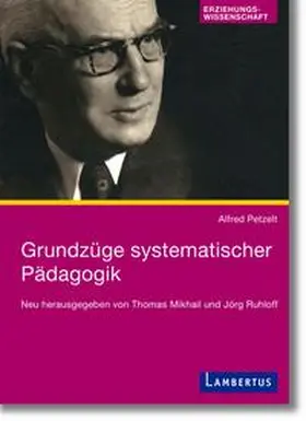 Petzelt / Ruhloff / Mikhail |  Grundzüge systematischer Pädagogik | Buch |  Sack Fachmedien