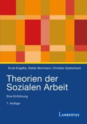 Engelke / Borrmann / Spatscheck |  Theorien der Sozialen Arbeit (Studienausgabe) | Buch |  Sack Fachmedien