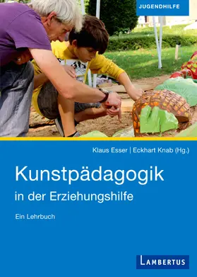 Esser / Knab |  Kunstpädagogik in der Erziehungshilfe | eBook | Sack Fachmedien