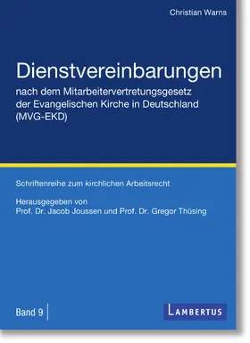 Warns / Joussen / Thüsing |  Dienstvereinbarungen nach dem Mitarbeitervertretungsgesetz der Evangelischen Kirche in Deutschland (MVG-EKD) | Buch |  Sack Fachmedien