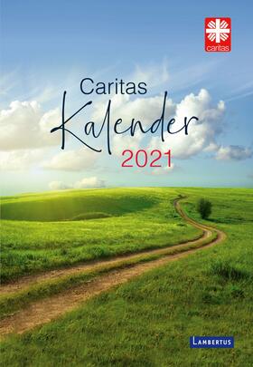 Deutscher Caritasverband e.V. |  Caritas-Kalender 2021 | Buch |  Sack Fachmedien