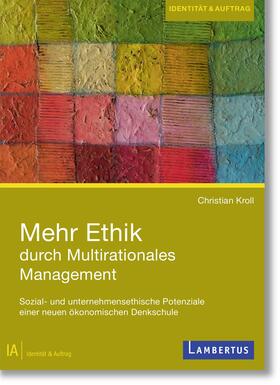 Kroll |  Mehr Ethik durch Multirationales Management | Buch |  Sack Fachmedien