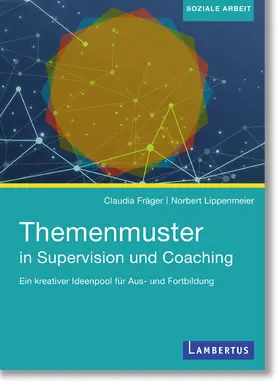 Lippenmeier / Fräger |  Themenmuster in Supervision und Coaching | Buch |  Sack Fachmedien