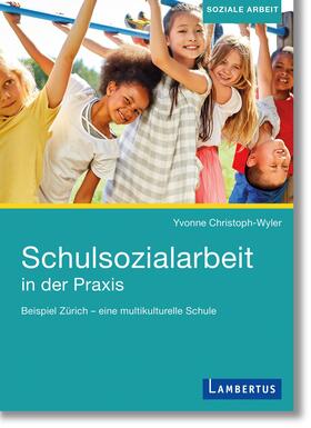 Christoph-Wyler |  Schulsozialarbeit in der Praxis | Buch |  Sack Fachmedien