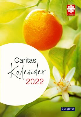 Deutscher Caritasverband e.V. |  Caritas-Kalender 2022 | Buch |  Sack Fachmedien