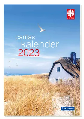 Deutscher Caritasverband e.V. |  Caritas-Kalender 2023 | Buch |  Sack Fachmedien