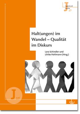 Pohlmann / Schindler |  Halt(ungen) im Wandel - Qualität im Diskurs | Buch |  Sack Fachmedien