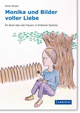 Tonzer |  Monika und Bilder voller Liebe | Buch |  Sack Fachmedien