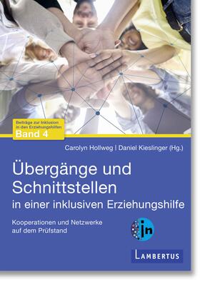 Hollweg / Kieslinger |  Übergänge und Schnittstellen in einer inklusiven Erziehungshilfe | Buch |  Sack Fachmedien