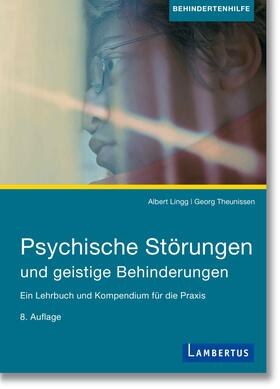 Lingg / Theunissen |  Psychische Störungen und intellektuelle Beeinträchtigungen | Buch |  Sack Fachmedien