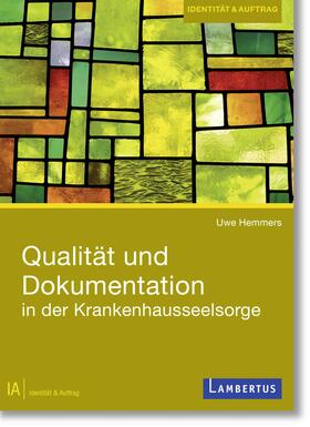 Hemmers / Fischer |  Qualität und Dokumentation in der Krankenhausseelsorge | eBook | Sack Fachmedien