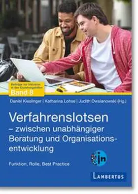 Kieslinger / Lohse / Owsianowski |  Verfahrenslotsen - Zwischen unabhängiger Beratung und Organisationsentwicklung | eBook | Sack Fachmedien