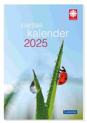 Deutscher Caritasverband e.V. |  Caritas-Kalender 2025 | Buch |  Sack Fachmedien