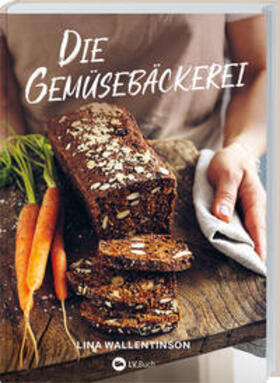  Die Gemüsebäckerei | Buch |  Sack Fachmedien