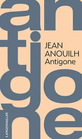 Anouilh |  Antigone | Buch |  Sack Fachmedien