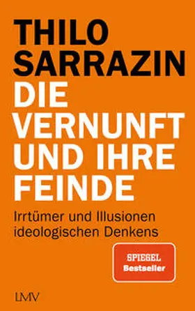 Sarrazin |  Die Vernunft und ihre Feinde | Buch |  Sack Fachmedien