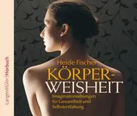 Fischer |  Körperweisheit | Sonstiges |  Sack Fachmedien