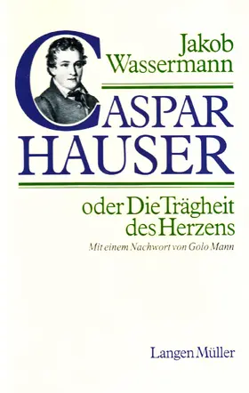 Wassermann |  Caspar Hauser oder Die Trägheit des Herzens | eBook | Sack Fachmedien