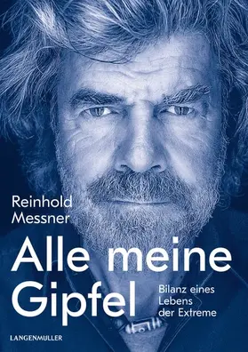 Messner |  Alle meine Gipfel | eBook | Sack Fachmedien