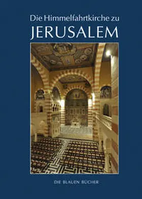 Krüger |  Die Himmelfahrtkirche auf dem Ölberg in Jerusalem | Buch |  Sack Fachmedien