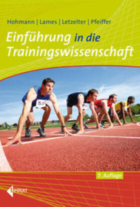 Hohmann / Lames / Letzelter |  Einführung in die Trainingswissenschaft | Buch |  Sack Fachmedien