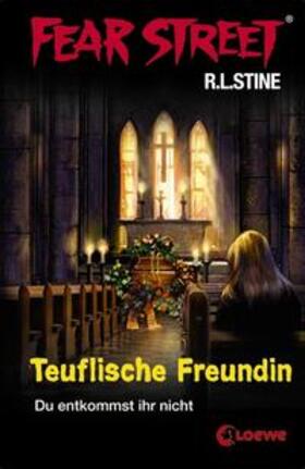 Stine |  Fear Street. Teuflische Freundin | Buch |  Sack Fachmedien