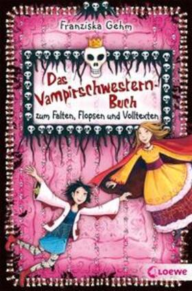 Die Vampirschwestern. Das Vampirschwestern-Buch zum Falten, Flopsen und Volltexten | Buch | 978-3-7855-7025-8 | sack.de