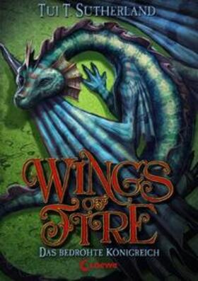 Sutherland / Loewe Kinderbücher |  Wings of Fire - Das bedrohte Königreich | Buch |  Sack Fachmedien