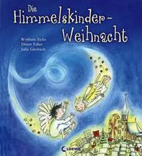 Eicke / Faber |  Die Himmelskinder-Weihnacht | Buch |  Sack Fachmedien