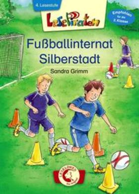 Grimm / Loewe Erstlesebücher |  Lesepiraten - Fußballinternat Silberstadt | Buch |  Sack Fachmedien