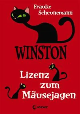 Scheunemann / Loewe Kinderbücher |  Winston - Lizenz zum Mäusejagen | Buch |  Sack Fachmedien