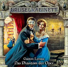 Leroux |  Gruselkabinett 04. Das Phantom der Oper. CD | Sonstiges |  Sack Fachmedien