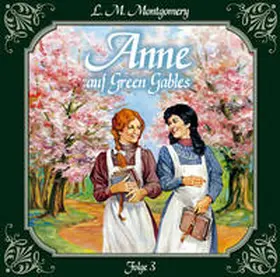 Montgomery |  Anne 03 auf Green Gables | Sonstiges |  Sack Fachmedien