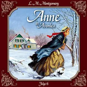 Montgomery |  Anne in Avonlea - Folge 6 | Sonstiges |  Sack Fachmedien