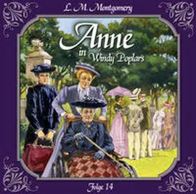 Montgomery |  Anne in Windy Poplars Folge 14 | Sonstiges |  Sack Fachmedien