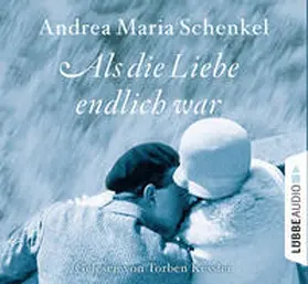 Schenkel |  Als die Liebe endlich war | Sonstiges |  Sack Fachmedien